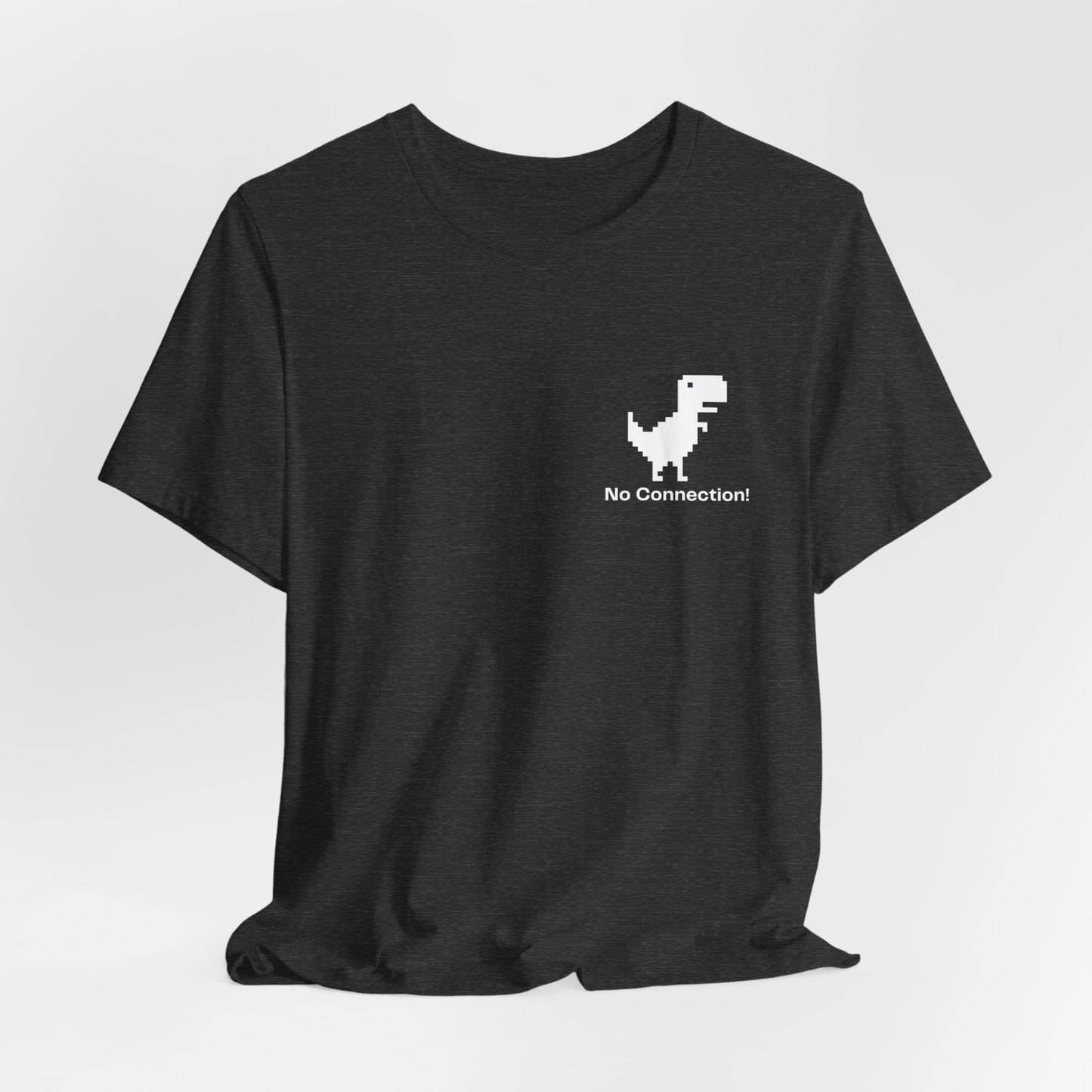T-SHIRT - NO CONNECTION