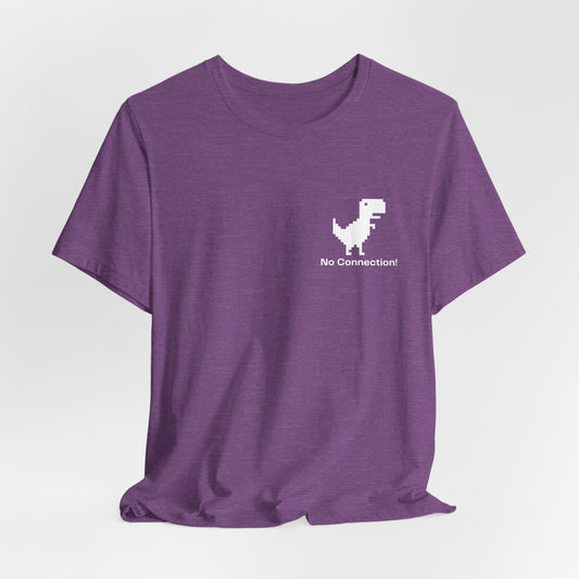 T-SHIRT - NO CONNECTION